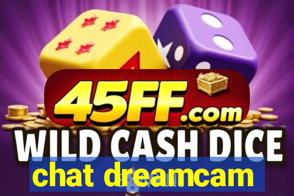 chat dreamcam